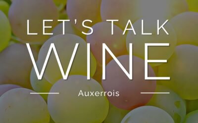 Let’s talk WINE – Auxerrois