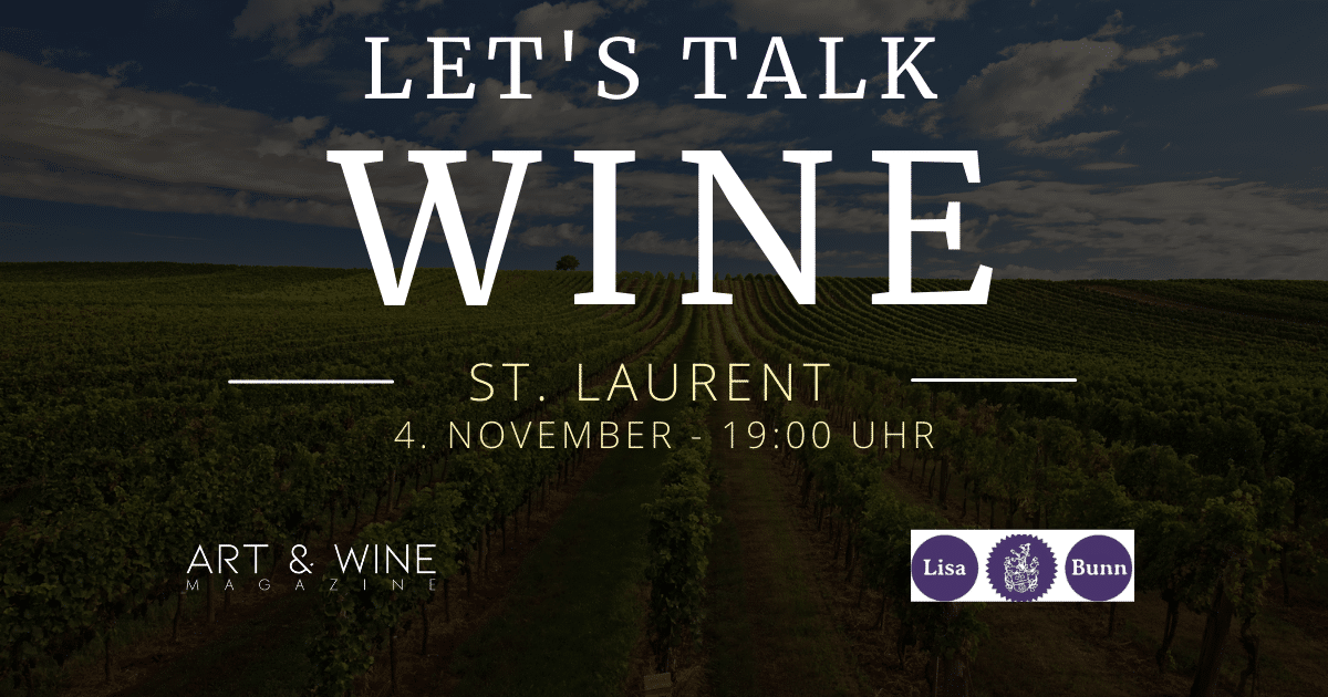 Let’s talk WINE – Lisa Bunn-Strebel über St. Laurent